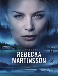 Ребекка Мартинссон 2 сезон