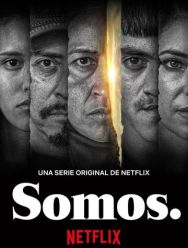 Somos. 1 сезон
