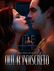 Olhar Indiscreto 1 сезон